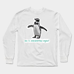 Overdressed Penguin Long Sleeve T-Shirt